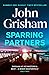 Sparring Partners by John Grisham