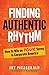 Finding Authentic Rhythm