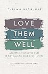 Love Them Well: S...