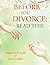BEFORE YOU DIVORCE: READ THIS