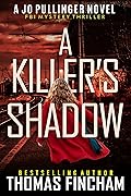 A Killer’s Shadow