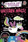 Unicorn Magic: Scratch Art Stickers (Scratch Art Sticker Fun) Unicorn Magic: Scratch Art Stickers (Scratch Art Sticker Fun)