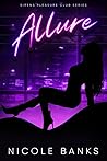 Allure (Sirens Pleasure Club #1) Allure (Sirens Pleasure Club #1)