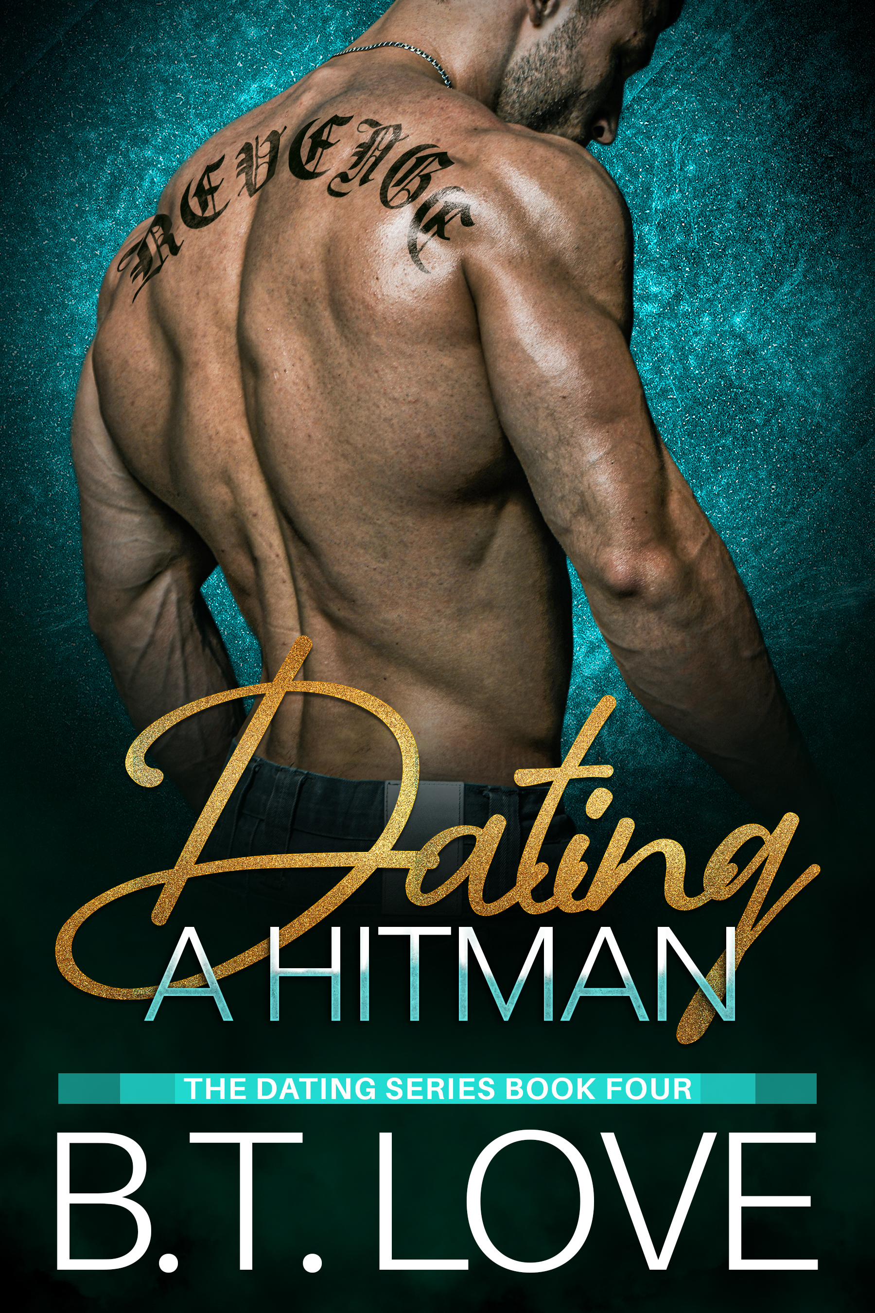 Dating a Hitman (The Dating Series, #4)
