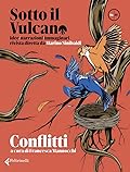 Sotto il Vulcano idee/narrazioni/immaginari 06/10. Conflitti