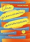 Une grammaire amoureuse Une grammaire amoureuse