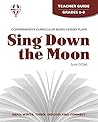 Sing Down the Moon - Teacher Guide by Novel Units
