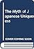 The Myth of Japanese Unique...