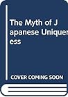 The Myth of Japanese Uniqueness