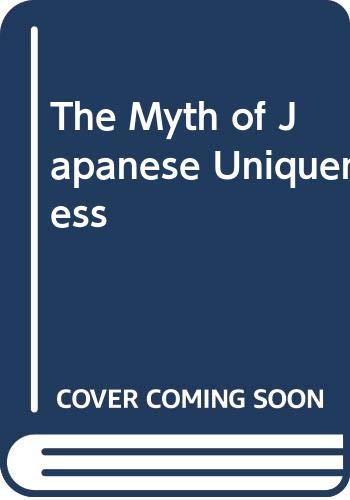 The Myth of Japanese Uniqueness (Paperback)