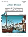 Johnny Tremain: L-I-T Guide Johnny Tremain: L-I-T Guide