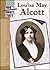 Louisa May Alcott (Who Wrote That?)