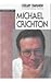 Michael Crichton (Literary Companion to Contemporary Authors)