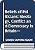 The beliefs of politicians: ideology, conflict, and democracy in Britain and Italy (Yale studies in political science)