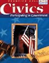 Civics: Participating in Government Civics: Participating in Government
