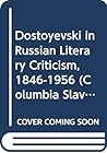 Dostoyevski In Russian Literary Criticism, 1846 1956