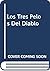 Los Tres Pelos del Diablo by Jacob Grimm