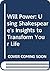 Will Power: Using Shakespea...