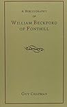A Bibliography Of William Beckford Of Fonthill A Bibliography Of William Beckford Of Fonthill