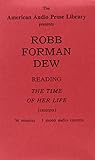 Robb Forman Dew Reads The Time Of Her Life(Excerpts).