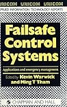 Failsafe Control Systems: Applications and emergency management