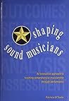 Shaping Sound Musicians