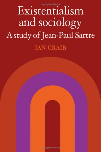 Existentialism and Sociology: A Study of Jean-Paul Sartre (Hardcover)