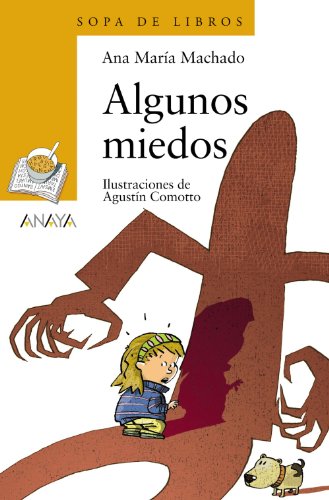 Algunos miedos (Sopa De Libros/ Book Soup, 102) (Spanish Edition)