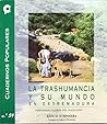 La Trashumancia Y Su Mundo En Extremadura