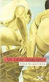 Un calor insaciable (Spanish Edition)