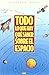 Todo lo que hay que saber sobre el espacio (Spanish Edition)