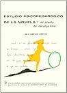 Estudio Psicopedagógico De La Novela: "Mi Planta De Naranja Lima" (J.M. De Vasconcelos)