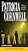 Trace by Patricia Cornwell