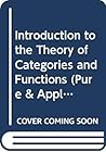 Introduction To The Theory Of Categories And Functors