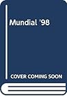 Atlas Del Mundial 98: Las Estrellas, Los Equipos, Los Mitos, Todas Las Estrategias