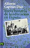 Breve historia de la educación en España (Ciencias sociales / Social Sciences, 3301) (Spanish Edition)