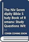 The Niv Serendipity Bible Study Book of Romans: Study Questions With New International Version Text