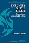 The Unity Of The Senses: Interrelations Among The Modalities