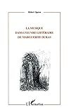La Musique Dans L'œuvre Littéraire De Marguerite Duras