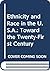 Ethnicity and Race in the U.S.A.: Toward the Twenty-First Century