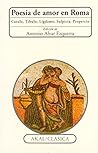 Poesía de amor en Roma (Clásica) (Spanish Edition)