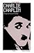 Charlie Chaplin: Prólogo de François Truffaut (Spanish Edition)