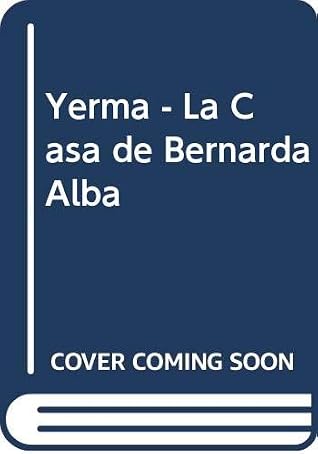 Yerma; La Casa De Bernarda Alba