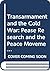 Transarmament and the Cold War: Pease Research and the Peace Movement (Essays in Peace Research Ser.; No. 6)