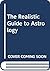 The Realistic Guide To Astrology by Gary Jennings