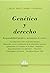 Genética Y Derecho: Responsabilidad Jurídica Y Mecanismos De Control