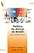 Política De Defesa No Brasil: Uma Análise Crítica
