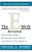 The E-Myth Revisited Rev Ed by Michael E. Gerber