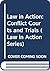 Law in Action: Conflict Courts and Trials