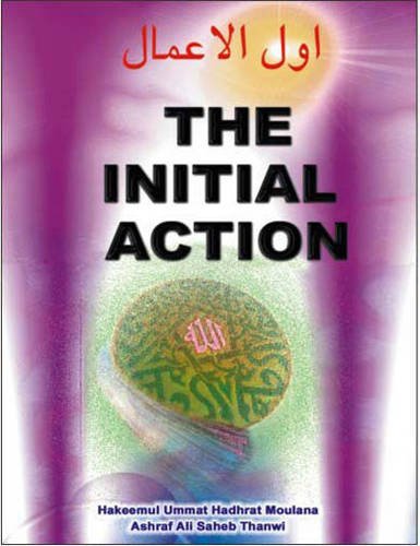 Awwal Al Aʻamāl =The Initial Action (Paperback)